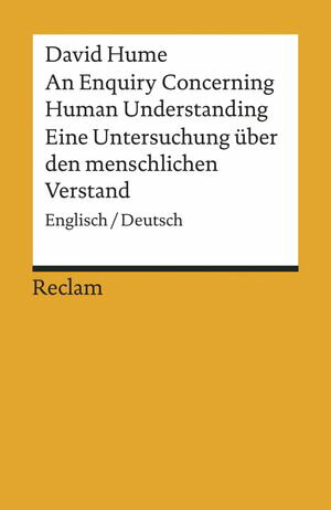 An Enquiry Concerning Human Understanding / Eine Untersuchung ber den menschlichen Verstand Englisch/Deutsch (Reclams Universal-Bibliothek)【電子書籍】 David Hume