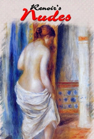 Renoir’s Nudes