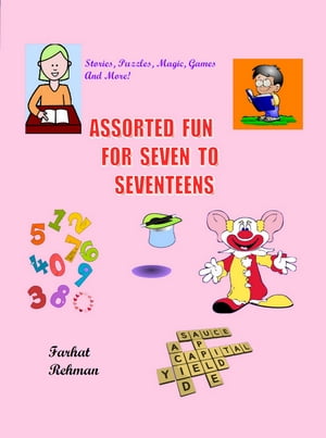 Assorted Fun for Seven to Seventeens