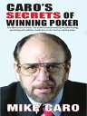 ŷKoboŻҽҥȥ㤨Caro's Secrets of Winning PokerŻҽҡ[ Mike Caro ]פβǤʤ1,067ߤˤʤޤ