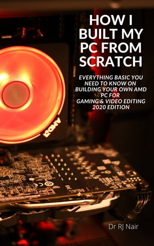 How I Built My PC From Scratch