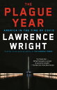 The Plague Year America in the Time of Covid【電子書籍】 Lawrence Wright