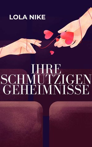 Ihre Schmutzigen Geheimnisse【電子書籍】[ 