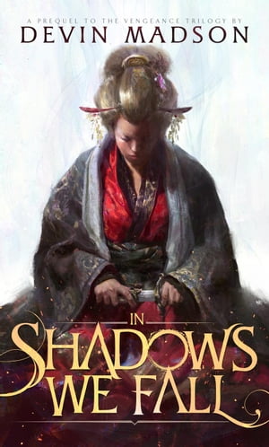 In Shadows We Fall【電子書籍】 Devin Madson