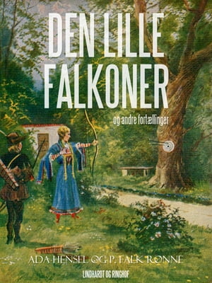 Den lille falkoner og andre fort?llinger【電子書籍】[ Ada Hensel ]