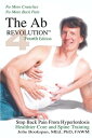 The Ab Revolution Fourth Edition - No More Crunches No More Back Pain Stop Back Pain From Hyperlordosis. Healthier Core and Spine Training.【電子書籍】 Jolie Bookspan
