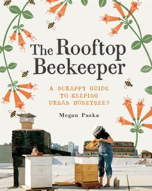 The Rooftop Beekeeper