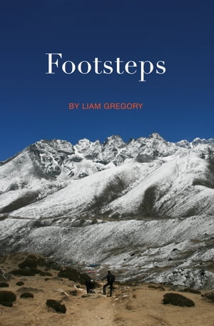 Footsteps【電子書籍】[ Liam Gregory ]