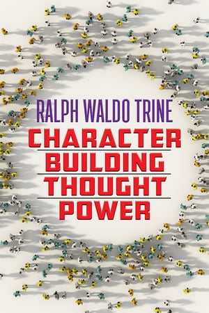 Character Building Thought Power【電子書籍