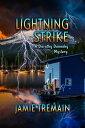 Lightning Strike Dorothy Dennehy Mystery Series,