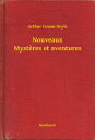 ŷKoboŻҽҥȥ㤨Nouveaux Mysteres et aventuresŻҽҡ[ Arthur Conan Doyle ]פβǤʤ100ߤˤʤޤ