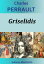 GriselidisŻҽҡ[ Charles Perrault ]