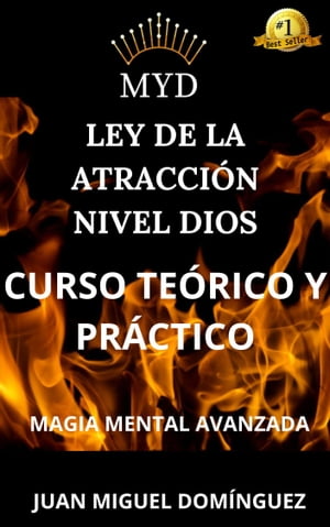 MYD. Ley de la atracción nivel Dios. Curso teórico y práctico. Magia mental avanzada.