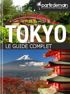 Tokyo, le guide complet