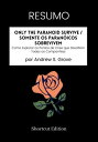 RESUMO - Only The Paranoid Survive / Somente os paran icos sobrevivem: Como Explorar os Pontos de Crise que Desafiam Todas as Companhias Por Andrew S. Grove【電子書籍】 Shortcut Edition