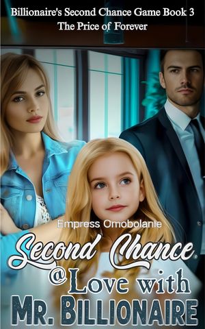 Second Chance At Love With Mr Billionaire
