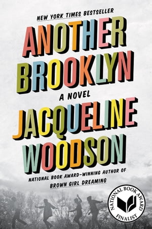 Another Brooklyn A Novel【電子書籍】 Jacqueline Woodson