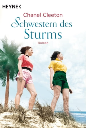 Schwestern des Sturms Roman ? Der New-York-Times-Bestseller【電子書籍】[ Chanel Cleeton ]