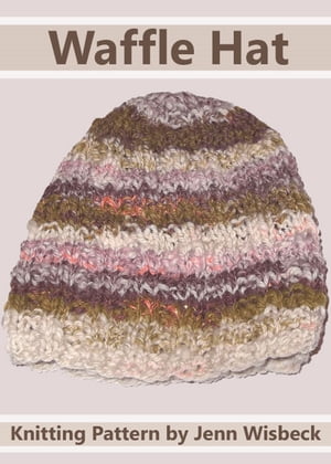 Waffle Hat Baby Knitting Pattern【電子書籍