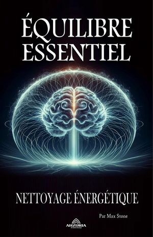 Équilibre Essentiel Nettoyage Énergétique