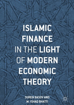 Islamic Finance in the Light of Modern Economic Theory