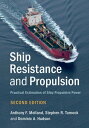 Ship Resistance and Propulsion Practical Estimation of Ship Propulsive Power