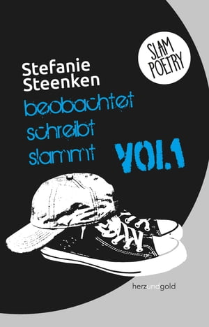 beobachtet schreibt slammt Volume 1Żҽҡ[ Stefanie Steenken ]