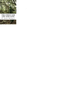 ŷKoboŻҽҥȥ㤨The Strive for Life and LoveŻҽҡ[ R. Gayle Hawkins ]פβǤʤ163ߤˤʤޤ
