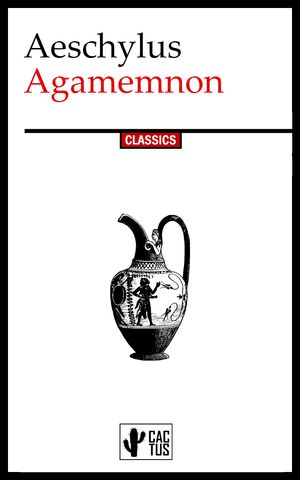 AgamemnonŻҽҡ[ Aeschylus ]