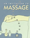 An Invitation to Massage【電子書籍】[ Alis