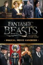 ŷKoboŻҽҥȥ㤨Magical Movie Handbook (Fantastic Beasts and Where to Find ThemŻҽҡ[ Michael Kogge ]פβǤʤ854ߤˤʤޤ