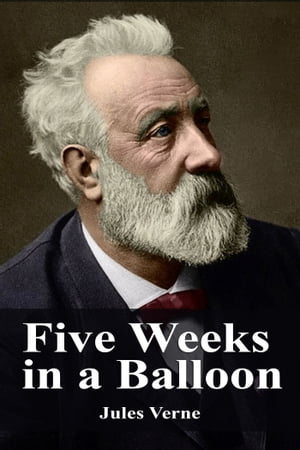 ŷKoboŻҽҥȥ㤨Five Weeks in a BalloonŻҽҡ[ Jules Verne ]פβǤʤ132ߤˤʤޤ