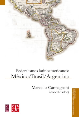 Federalismos latinoamericanos M?xico, Brasil, Ar