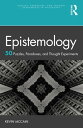 Epistemology: 50 Puzzles, Paradoxes, and Thought Experiments