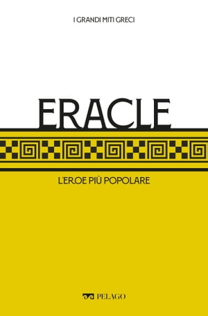 Eracle L’eroe pi? popolare