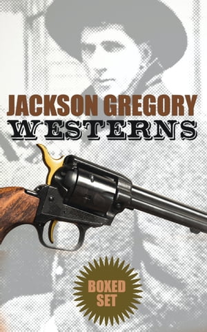 Jackson Gregory Westerns - Boxed Set Action-Pack