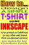 How To Design A T-shirt Using Open-Source Application Inkscape To Be Printed on CafePress Or Any Other Web Based Print-On-Demand ServiceŻҽҡ[ Gordon Leek ]