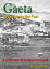 Gaeta - A Peek Into the Past