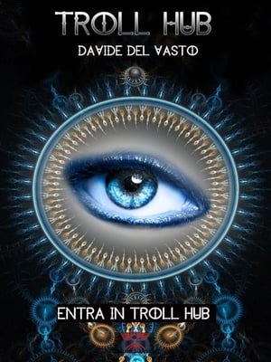 Troll Hub【電子書籍】[ Davide Del Vasto ]