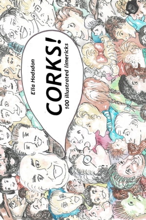 Corks!: 100 Illustrated Limericks