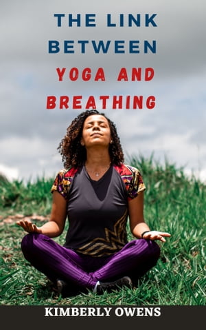 The Link Between Yoga and Breathing