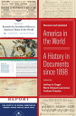 America in the World A History in Documents since 1898, Revised and Updated【電子書籍...