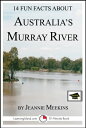 ŷKoboŻҽҥȥ㤨14 Fun Facts About Australia's Murray River: Educational VersionŻҽҡ[ Jeannie Meekins ]פβǤʤ159ߤˤʤޤ