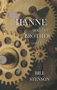 Hanne and Her Brother【電子書籍】 Bill Stenson