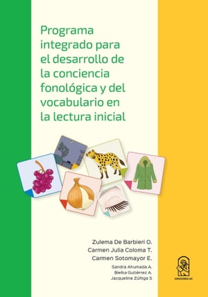 Programa integrado para el desarrollo de la conciencia fonológica y del vocabulario en la lectura inicial