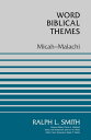 Micah-Malachi【電子書籍】[ Ralph Smith ]