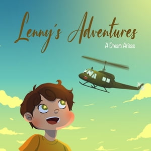 Lenny´s Adventures - A dream arises