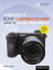 David Busch’s Sony Alpha a6700/ILCE-6700 Guide to Digital Photography