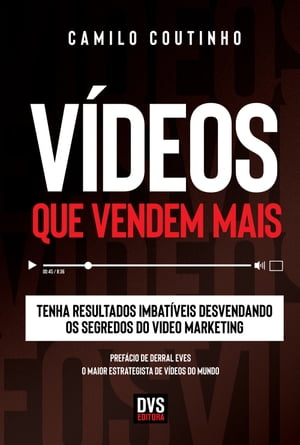 V?deos que Vendem Mais Tenha resultados imbat?veis desvendando os segredos do video marketing