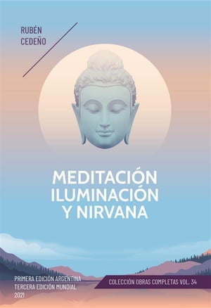 Meditaci?n, Iluminaci?n y NirvanaŻҽҡ[ Rub?n Cede?o ]